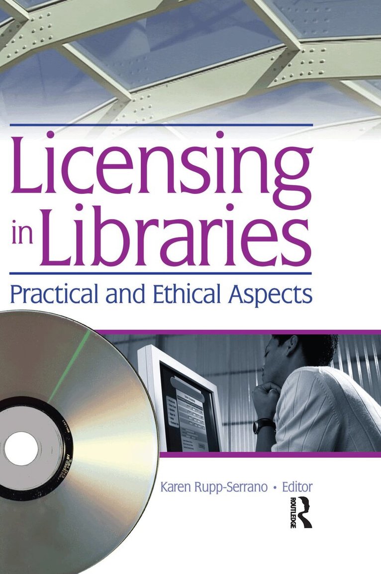 Karen Rupp-Serrano - Licensing in Libraries, Häftad. Tillgänglighet: Tillfälligt slut