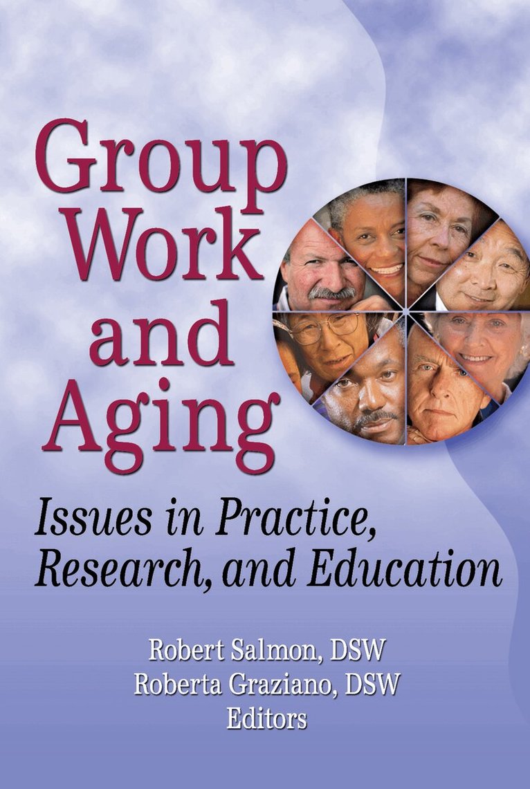 Roberta K Graziano, Robert Salmon - Group Work and Aging, Inbunden. Tillgänglighet: Tillfälligt slut