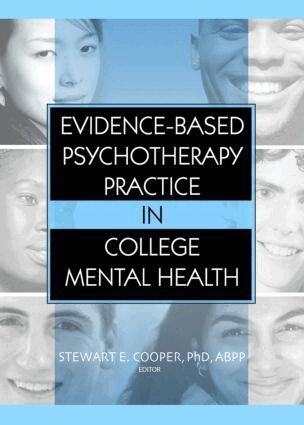Stewart E. Cooper - Evidence-Based Psychotherapy Practice in College Mental Health, Inbunden. Tillgänglighet: Tillfälligt slut