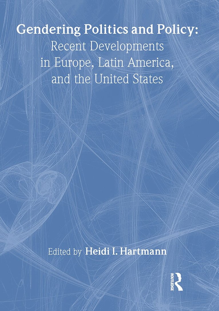 Heidi I. Hartmann - Gendering Politics and Policy, Inbunden. Tillgänglighet: Tillfälligt slut