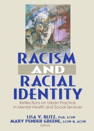 Lisa V. Blitz - Racism and Racial Identity, Häftad. Tillgänglighet: Tillfälligt slut