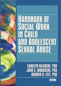 Handbook of Social Work in Child and Adolescent Sexual Abuse