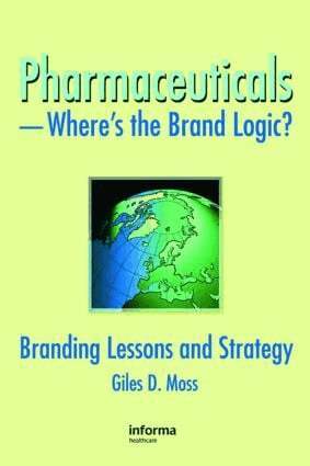 Giles David Moss - Pharmaceuticals-Where's the Brand Logic?, Inbunden. Tillgänglighet: Lägg i varukorg