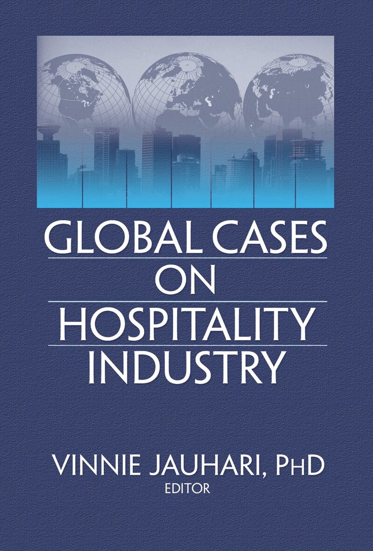 Timothy L. G. Lockyer - Global Cases on Hospitality Industry, Inbunden