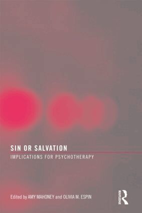 Amy Mahoney, Oliva M. Espin - Sin or Salvation, Häftad