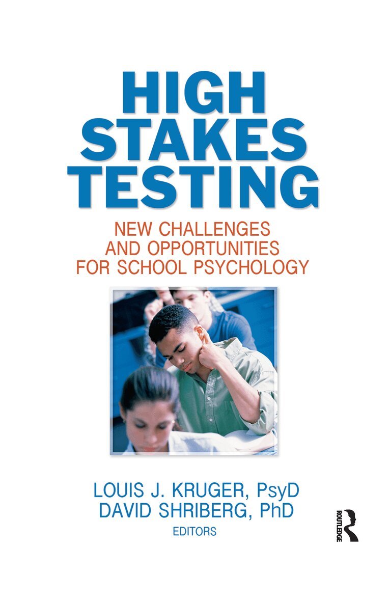 Louis J. Kruger, David Shriberg - High Stakes Testing, Inbunden