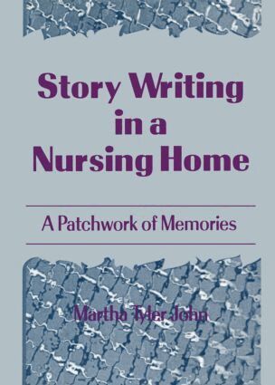 Martha A John - Story Writing in a Nursing Home, Häftad. Tillgänglighet: Lägg i varukorg
