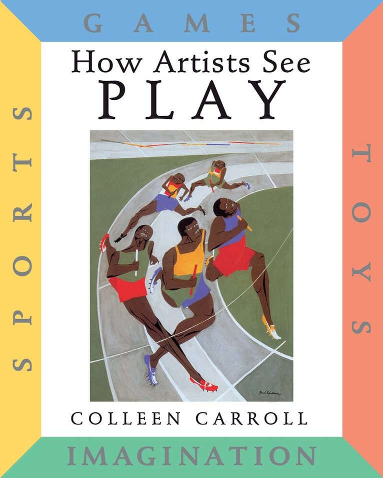 Colleen Carroll - How Artists See Play, Inbunden. Tillgänglighet: Lägg i varukorg