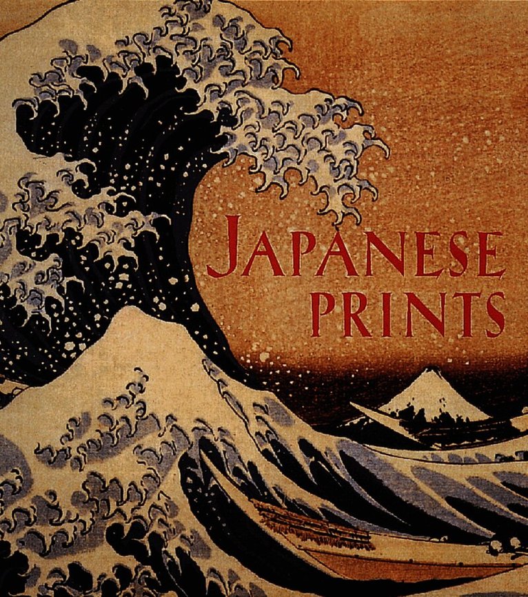 James T. Ulak - Japanese Prints, Inbunden