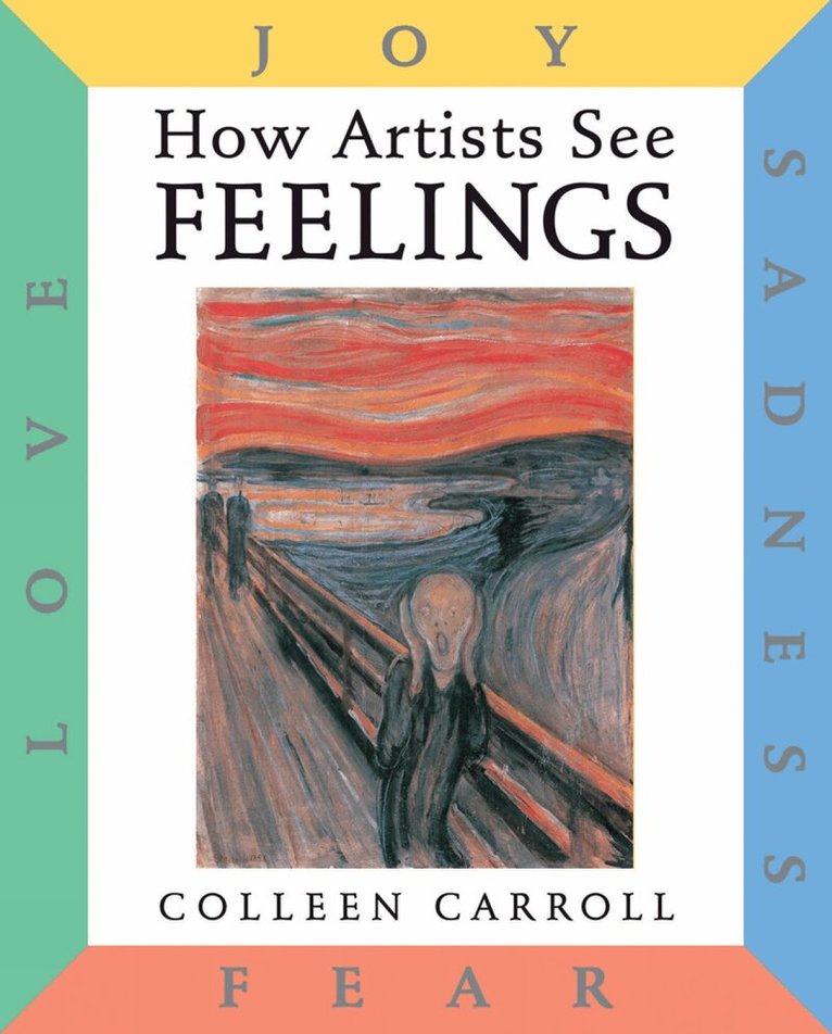 Colleen Carroll - How Artists See: Feelings, Inbunden. Tillgänglighet: Lägg i varukorg