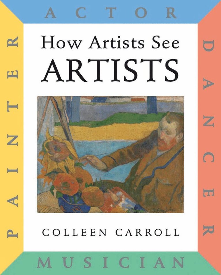 Colleen Carroll - How Artists See: Artists, Inbunden. Tillgänglighet: Lägg i varukorg