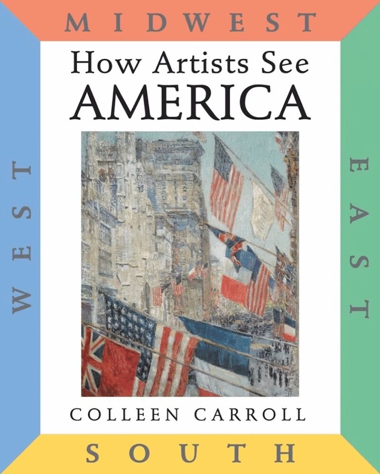 Colleen Carroll - How Artists See: America, Inbunden. Tillgänglighet: Lägg i varukorg