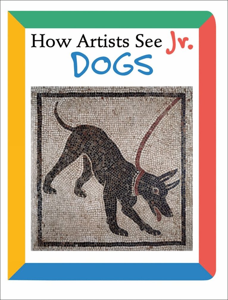 Colleen Carroll - How Artists See Jr.: Dogs, Kartonnage. Tillgänglighet: Lägg i varukorg