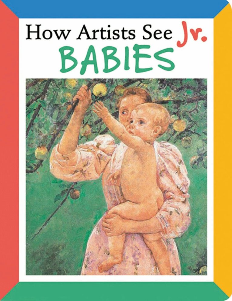 Colleen Carroll - How Artists See Jr.: Babies, Kartonnage. Tillgänglighet: Lägg i varukorg