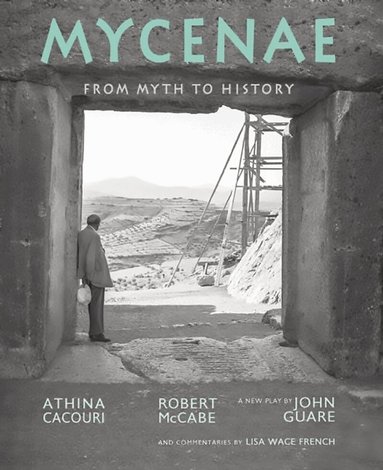 Mycenae by Robert A. McCabe