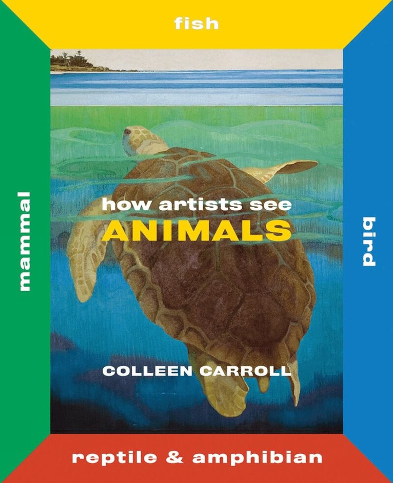 Colleen Carroll - How Artists See Animals, Inbunden. Tillgänglighet: Lägg i varukorg