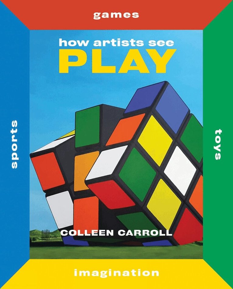 Colleen Carroll - How Artists See Play, Inbunden. Tillgänglighet: Tillfälligt slut