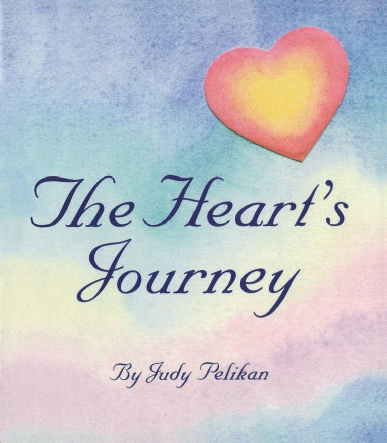 Judy Pelikan - Heart's Journey, Inbunden