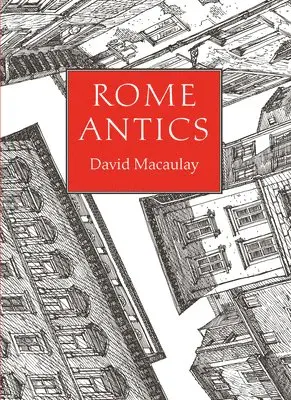 David Macaulay - Rome Antics, Inbunden