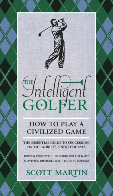 Bryan Curtis, Scott Martin - Intelligent Golfer, E-bok