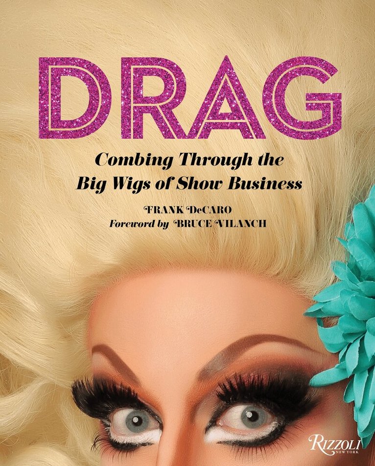 Frank Decaro, Bruce Vilanch - Drag, Inbunden. Tillgänglighet: Lägg i varukorg