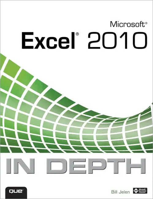 Bill Jelen - Microsoft Excel 2010 In Depth. Tillgänglighet: Lägg i varukorg