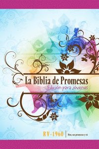 Santa Biblia de Promesas Reina-Valera 1960 / Edición de Jóvenes / Mujer / Tapa Dura // Spanish Promise Bible Rv60 / Youth Edition / Women / Hardback