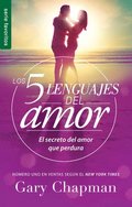 Los 5 Lenguajes del Amor (Revisado) - Serie Favoritos: El Secreto del Amor Que Perdura