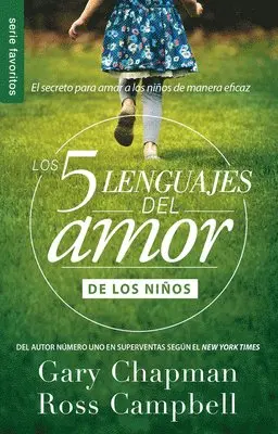 Los 5 Lenguajes del Amor de Los Niños (Revisado) - Serie Favoritos