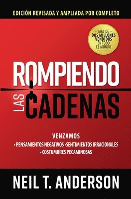 Neil Anderson - Rompiendo Las Cadenas, Edición Ampliada Y Revisada, Häftad. Tillgänglighet: Lägg i varukorg