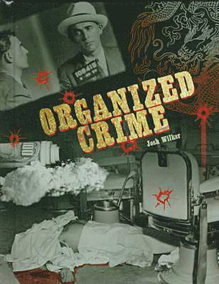 Josh Wilker - Organized Crime, Inbunden. Tillgänglighet: Tillfälligt slut