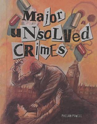 Phelan Powell - Major Unsolved Crimes, Inbunden. Tillgänglighet: Tillfälligt slut