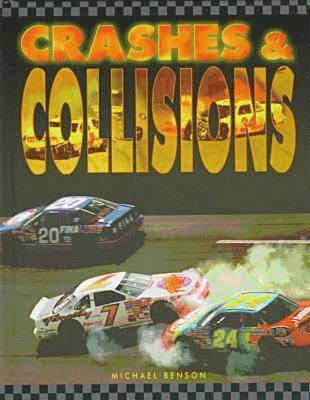 Michael Benson - Crashes and Collisions, Inbunden. Tillgänglighet: Tillfälligt slut
