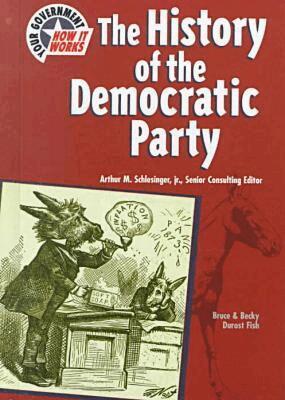 Bruce Durost Fish, Becky Durost Fish - History of the Democratic Party, Inbunden. Tillgänglighet: Tillfälligt slut