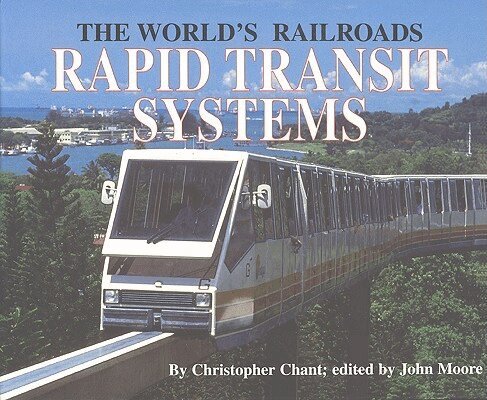 Christopher Chant, John Moore - Rapid Transit Systems and the Decline of Steam, Inbunden. Tillgänglighet: Tillfälligt slut