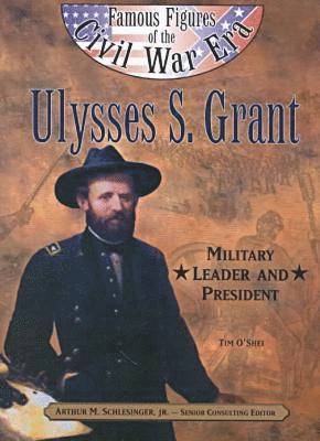Tim O'Shei - Ulysses S. Grant, Inbunden. Tillgänglighet: Tillfälligt slut