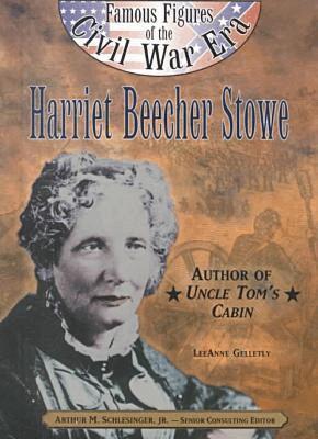 LeeAnne Gelletly - Harriet Beecher Stowe, Inbunden. Tillgänglighet: Tillfälligt slut