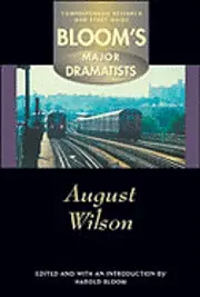 Harold Bloom - August Wilson, Inbunden. Tillgänglighet: Tillfälligt slut