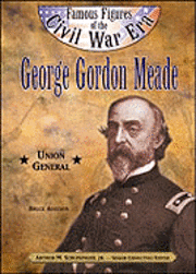 Bruce Adelson - George Gordon Meade, Inbunden. Tillgänglighet: Tillfälligt slut