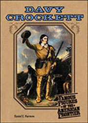 Daniel E. Harmon - Davy Crockett, Inbunden. Tillgänglighet: Tillfälligt slut