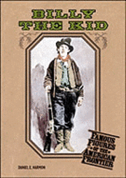 Daniel E. Harmon - Billy the Kid, Inbunden. Tillgänglighet: Tillfälligt slut