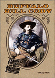 Charles J. Shields - Buffalo Bill Cody, Inbunden. Tillgänglighet: Tillfälligt slut