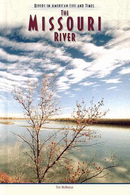 Tim McNeese - Missouri River, Inbunden. Tillgänglighet: Tillfälligt slut