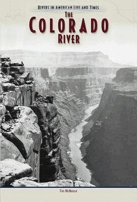 Tim McNeese - Colorado River, Inbunden. Tillgänglighet: Tillfälligt slut