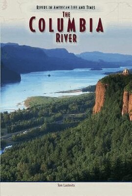 Tom Lashnits - Columbia River, Inbunden. Tillgänglighet: Tillfälligt slut