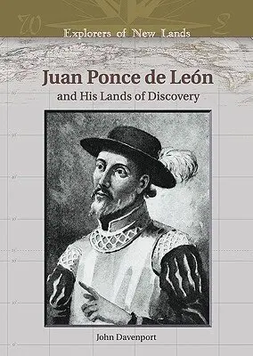 John C. Davenport, William H. Goetzmann - Juan Ponce De Leon and His Lands of Discovery, Inbunden. Tillgänglighet: Tillfälligt slut