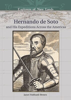 Janet Hubbard-Brown, William H. Goetzmann - Hernando De Soto and His Expeditions Across the Americas, Inbunden. Tillgänglighet: Tillfälligt slut