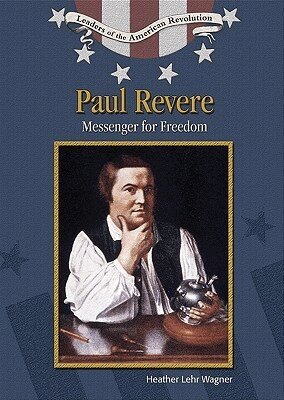 Heather Lehr Wagner - Paul Revere, Inbunden. Tillgänglighet: Tillfälligt slut