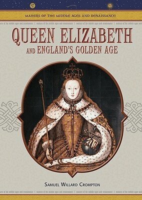 Samuel Willard Crompton - Queen Elizabeth and England's Golden Age, Inbunden. Tillgänglighet: Tillfälligt slut
