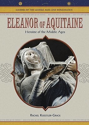 Rachel A. Koestler-Grack - Eleanor of Aquitaine, Inbunden. Tillgänglighet: Tillfälligt slut